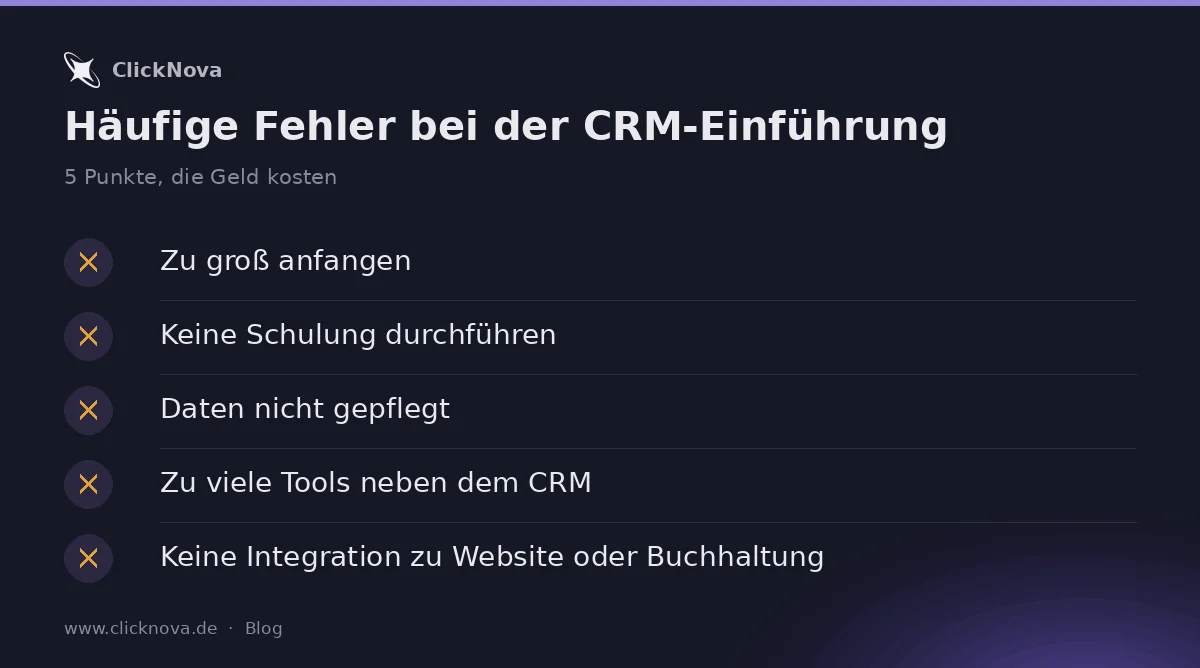 Infografik: Häufige Fehler bei der CRM-Einführung – Zu groß anfangen, Keine Schulung durchführen, Daten nicht gepflegt