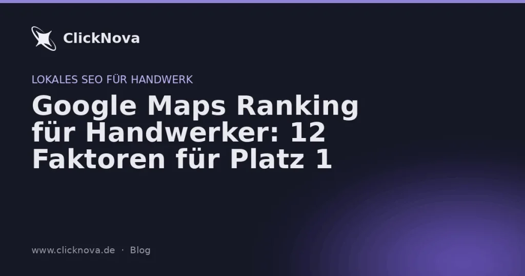 Eine Checkliste mit den 12 wichtigsten Google Maps Ranking-Faktoren für Handwerksbetriebe